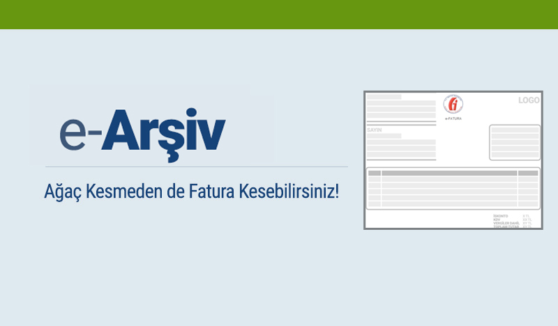 E-Arşiv Faturası Nedir?